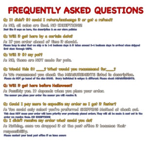 May include: A white background with the text "FREQUENTLY ASKED QUESTIONS" in red. The text includes questions and answers about returns, shipping, pet suitability, and order modifications. The text is in a casual, easy-to-read format.
