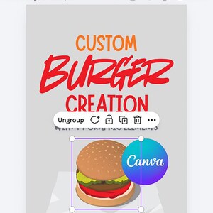 Pu&ograve; includere: Un'interfaccia di progettazione grafica digitale con il testo arancione CUSTOM e il testo rosso BURGER CREATION. Sotto, un'illustrazione di un hamburger con panino al sesamo, lattuga, carne e pomodoro su carta bianca accanto al logo blu di Canva.