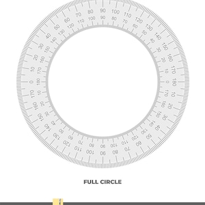 May include: A white, circular protractor with degree markings from 0 to 180. The text "FULL CIRCLE" is below the protractor, and "DIGITAL DOWNLOAD (.ZIP)" is at the bottom.