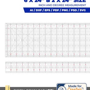 May include: A digital download file containing templates for a quilt ruler in 6 x 24 inch and 2 x 24 inch sizes. The design includes inch and degree measurement markings, available in AI, DXF, EPS, PDF, PNG, PSD, and SVG formats for creators.