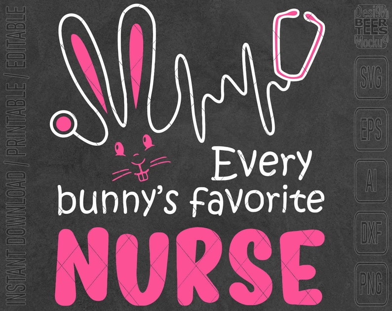 Download Every Bunny's Favorite Nurse Easter Holiday SVG DXF PNG | Etsy