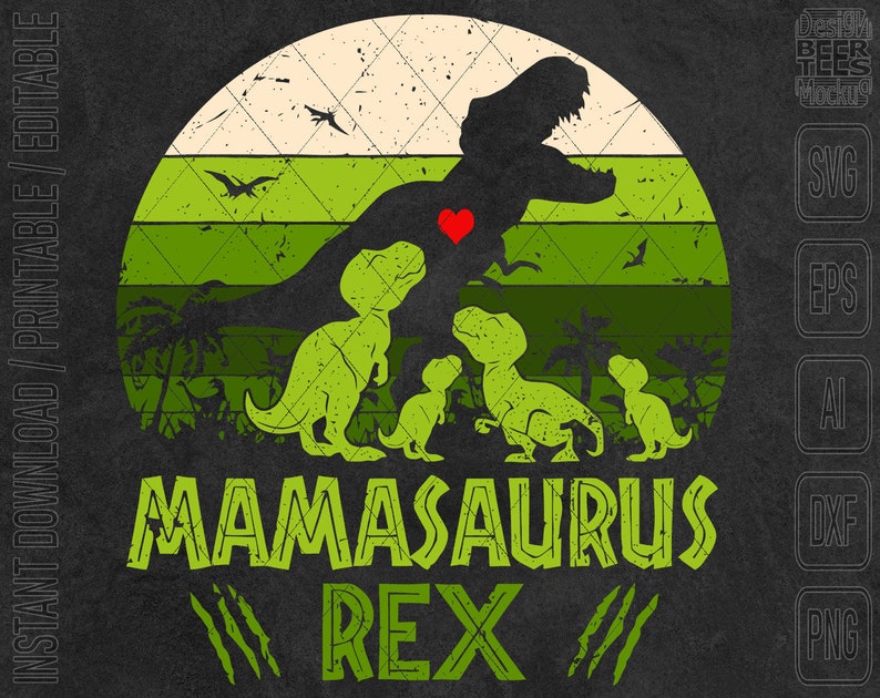 Download Mamasaurus Rex 4 Babies Mom Mothers Day SVG DXF PNG Cut ...