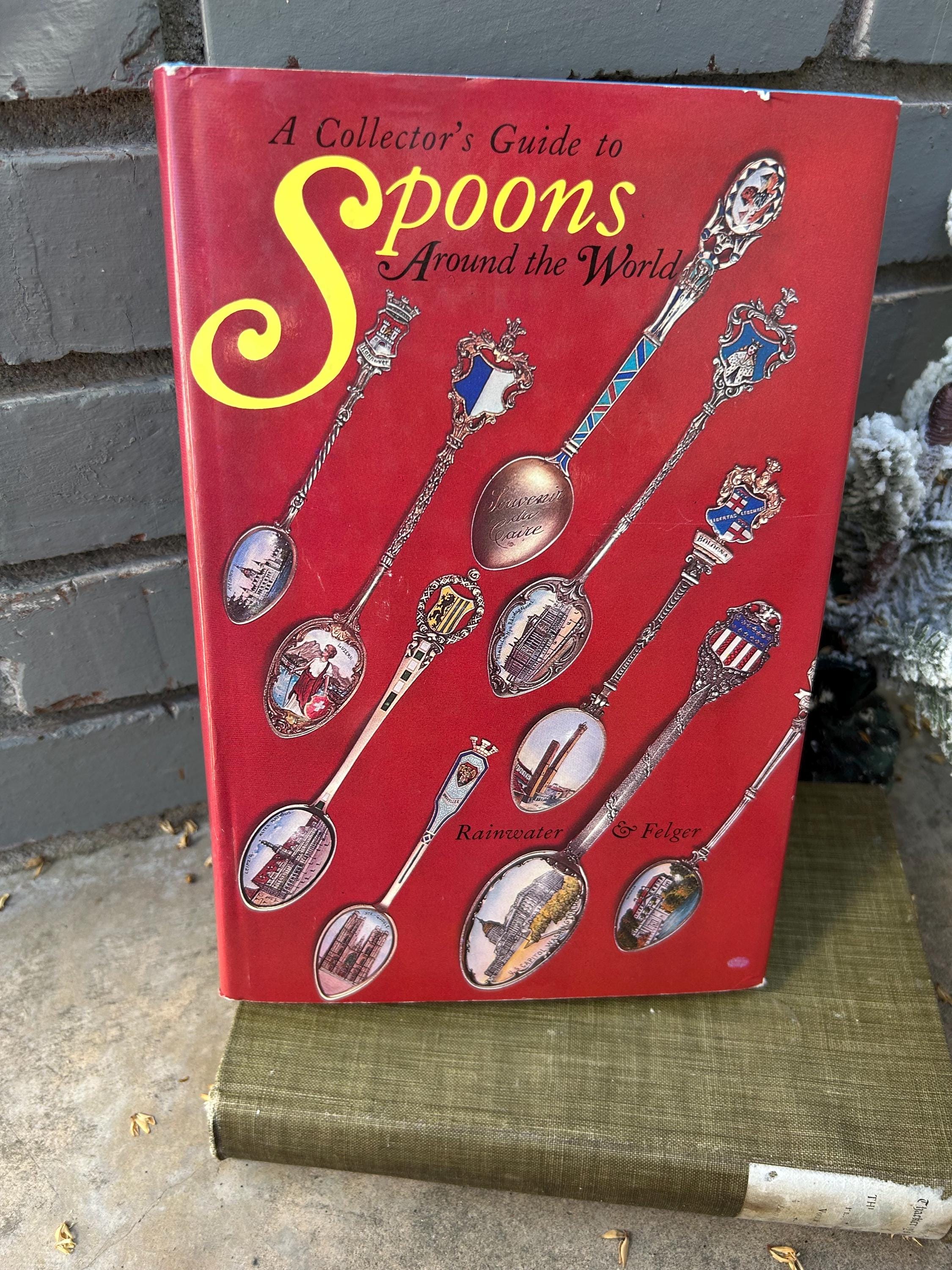 Spoons Refrence A Collector’s Guide to Spoons Around the World Vintage Hardcover ...