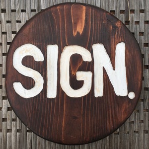 The Sign You&#39;ve Been Waiting For!