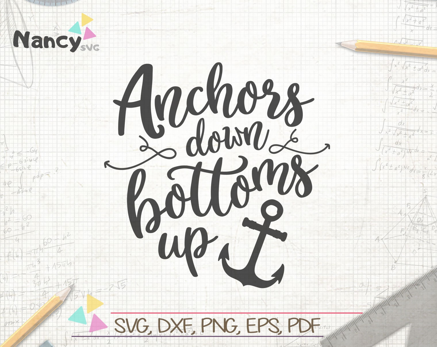 Anchors Down Bottoms Up SVG Summer SVG Anchor SVG Anchor Etsy