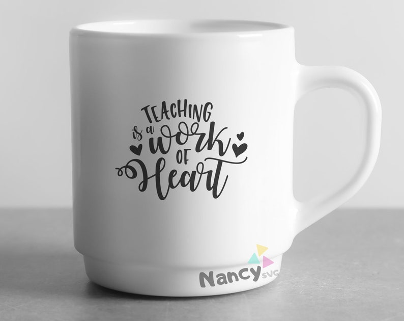Download Teaching Is A Work Of Heart SVG Files for Cricut Teacher ...