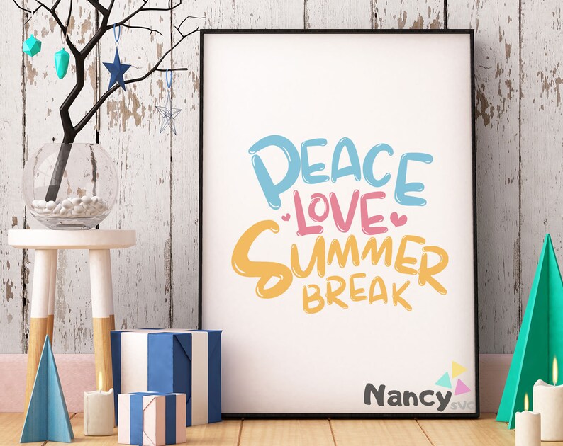 Download Peace Love Summer Break SVG Summer SVG Funny Teacher Gifts ...