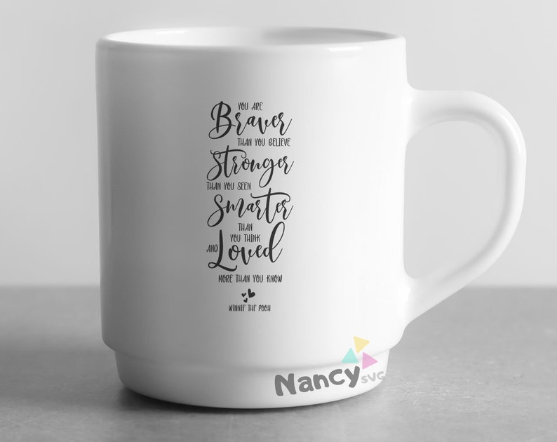 Free Free 304 You Are Braver Than You Believe Svg SVG PNG EPS DXF File