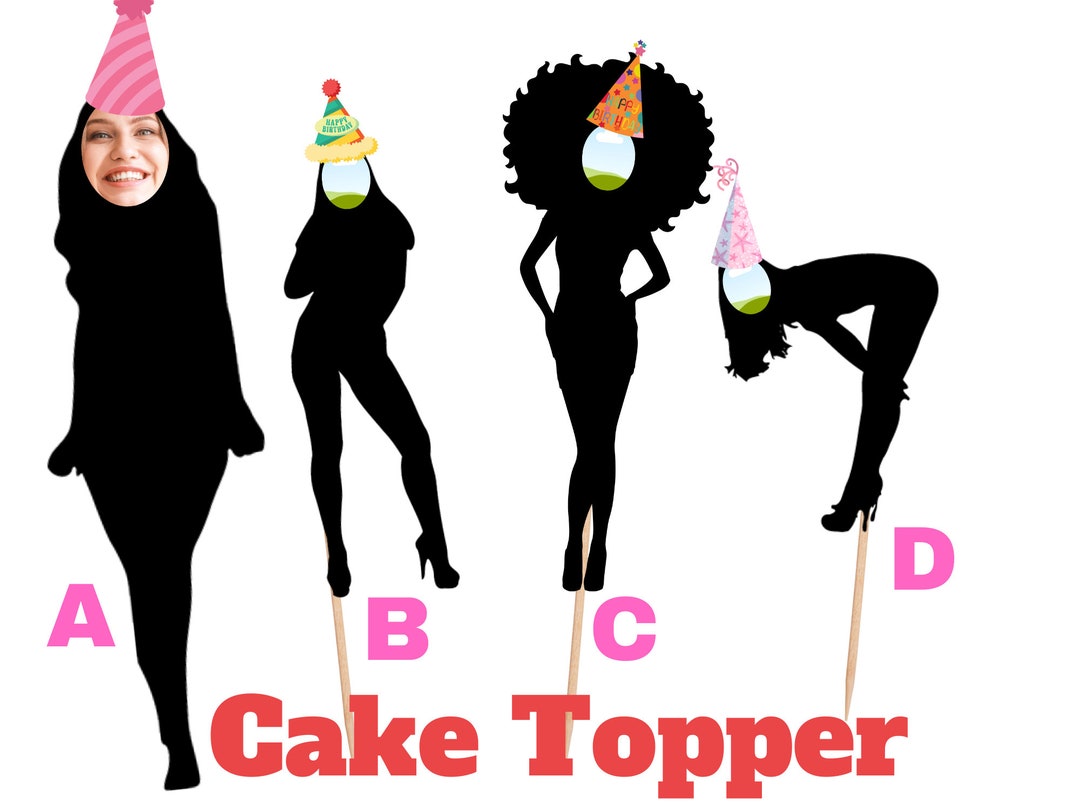 Funny Cake Topper Party Girl Cake Topper Personalized Face Cake Topper Stripper Cake Topper