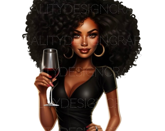 Wine Queen Beautiful Black Girl Magic Melanin Woman PNG Afro Fashion girl African American clipart PNG Planner Tshirt Tumbler Sublimation