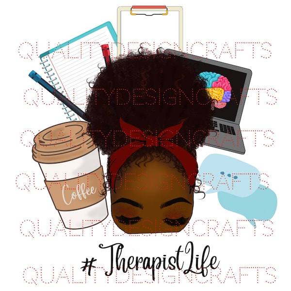 Therapist  Life Beauty Black Girl Magic Melanin Black Woman PNG Fashion girl African American clipart PNG Planner Tshirt Tumbler Sublimation