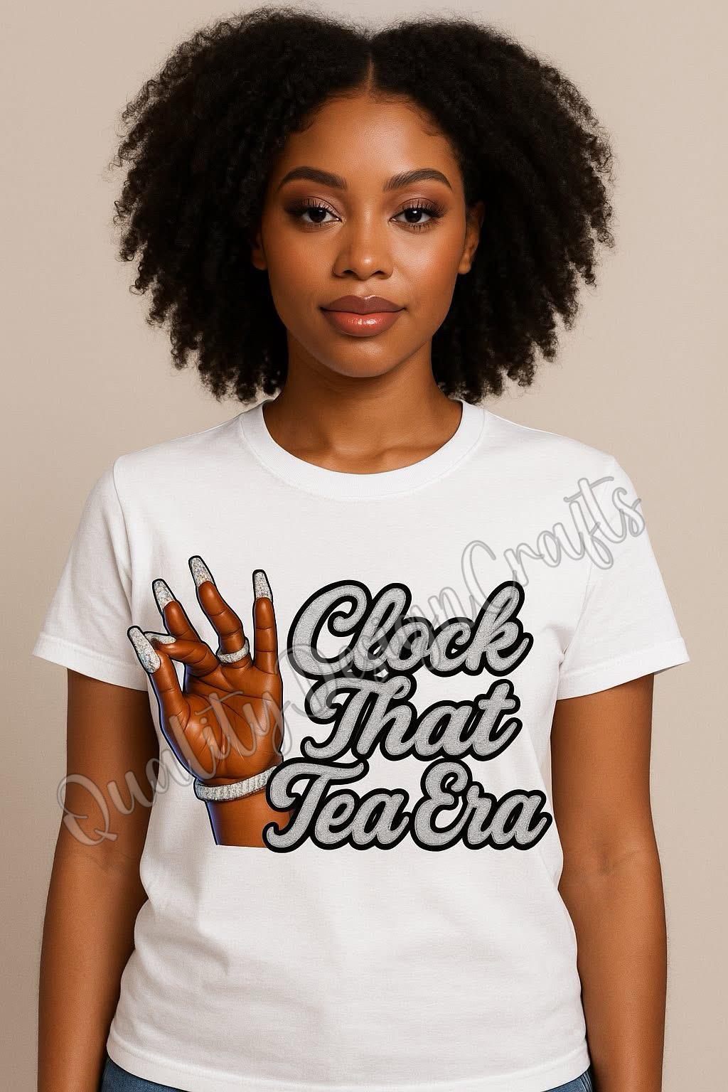Clock That Tea Era PNG | Glitter Hand Sign Sublimation Design | Sassy ...