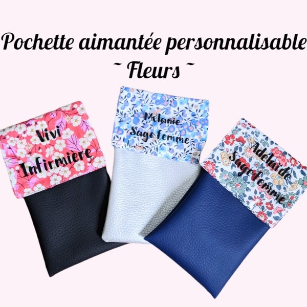 Pochette infirmière aimantée personnalisée  pour stylo , pochette soignant , pochette fleurs , accessoire hôpital