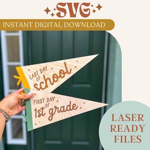 SVG Digital Download First + Last Day of School Pennant Flag, Glowforge Ready Digital File, Laser Ready Digital SVG File, Instant Download