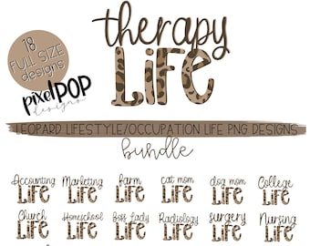 May include: A set of 18 leopard print designs featuring the text "Life" with various words describing different lifestyles and occupations. The text "therapy Life" is featured at the top of the image.