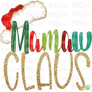 Mamaw Claus Santa Hat Digital Watercolor Sublimation PNG Art | Drawn Design | Sublimation PNG | Digital Download | Printable Artwork | Art
