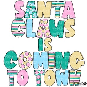 Santa Claus is Coming to Town Pink PNG | Christmas Art | Hand Drawn Christmas Design | Digital Download | Printable Artwork