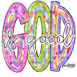 God is Good Messy Paint PNG Religious Christian PNG Design with Bible Verse Prayer Hand Painted Digital Hymn Digital Art