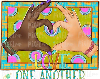 Love One Another PNG | Hand Hearts Design | Equality Hand Painted Digital PNG | Sublimation PNG | Digital Download | Printable Art | ClipArt