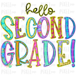 Puede incluir: Texto gráfico colorido que dice "hello second grade!" con un fondo estampado. Las letras están delineadas en negro y tienen una variedad de colores y patrones.