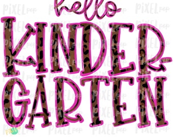 Hello Kindergarten Leopard Pink PNG | School Design | Sublimation | Digital Art | Hand Painted | Digital Download | Printable Artwork | Art
