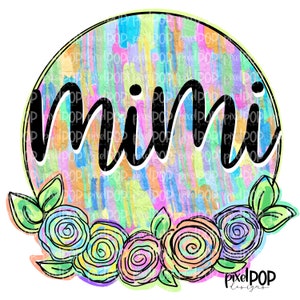 Mimi Textured Flowers Mother&#39;s Day Sublimation Design PNG | Hand Drawn PNG | Sublimation PNG | Digital Download | Printable Art | Clip Art