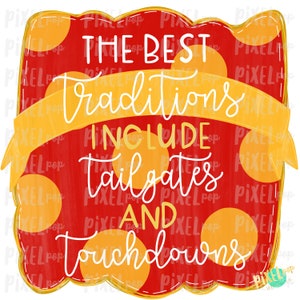 Red and Yellow Gold Tailgates and Touchdowns Tradition Hand Drawn Sublimation PNG | Team | Transfer | Digital Print | Printable | Clip Ar