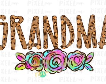 Grandma Leopard Flowers Mother's Day Sublimation Design PNG | Hand Drawn PNG | Sublimation PNG | Digital Download | Printable Art | Clip Art