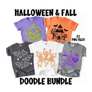 May include: A collection of five t-shirts with Halloween-themed designs. The shirts are various colors, including purple, orange, gray, white, and charcoal. Designs include a pumpkin, haunted house, bats, skeletons, and potion bottles. Text includes "Halloween & Fall" and "Doodle Bundle".