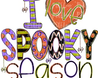 I Love Spooky Season PNG | Halloween Design | Sublimation | Digital Art | Sublimation PNG | Digital Download | Printable Artwork | Art