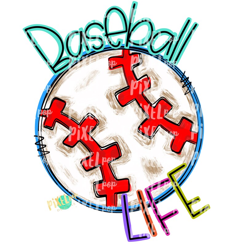 May include: A baseball with red stitching and a brown and white textured surface. The word "Baseball" is written in blue and green above the ball. The word "Life" is written in purple, orange, and green below the ball.