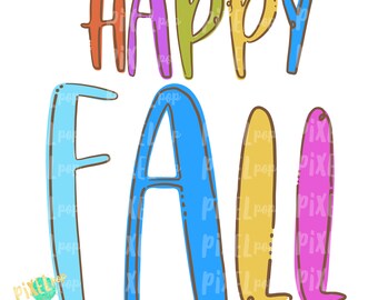 Happy Fall Colorful PNG | Fall Design | Happy Fall | Fall Design Art | Sublimation PNG | Digital Art | Fall Clip Art | Fall Sublimation