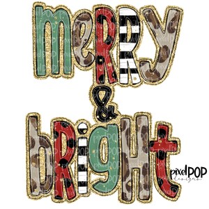 May include: Gold glitter "Merry & Bright" text with a red, black, and white striped pattern, green and brown leopard print, and black polka dots.