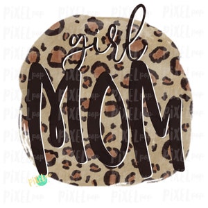 Girl Mom Leopard Watercolor Circle Sublimation Design PNG | Hand Drawn PNG | Sublimation PNG | Digital Download | Mother&#39;s Day | Clip Art