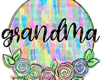 Grandma Textured Flowers Mothers Day Sublimation Design PNG | Hand Drawn PNG | Sublimation PNG | Digital Download | Printable Art | Clip Art
