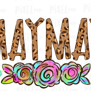 MayMay Leopard Flowers Mother&#39;s Day Sublimation Design PNG | Hand Drawn PNG | Sublimation PNG | Digital Download | Printable Art | Clip Art