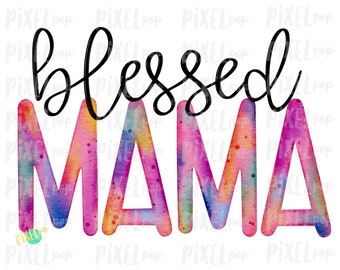 Blessed Mama Watercolor Mother's Day Sublimation Design PNG | Hand Drawn PNG | Sublimation PNG | Digital Download | Printable Art | Clip Art