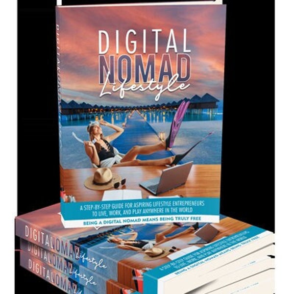 Style de vie de nomade digital ,Gagner de l'argent partout dans le monde -Travailler de partout PDF Best Seller, en anglais, Cadeau de Noël