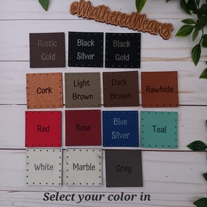 May include: A selection of 12 leather swatches in various colors, including rustic gold, black silver, black gold, cork, light brown, dark brown, rawhide, red, rose, blue silver, teal, white, marble, and grey. The swatches are arranged in a grid on a wooden surface. The text "Weathered Weaves" is visible at the top of the image. The text "Select your color in the drop down box!" is visible at the bottom of the image.