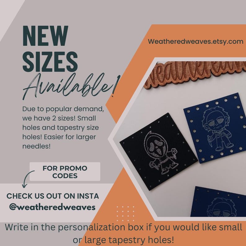 May include: A digital image showing two different sizes of embroidery patterns. The patterns are for a Ghostface character from the Scream movie franchise and a Michael Myers character from the Halloween movie franchise. The image includes the text "NEW SIZES Available!" and "FOR PROMO CODES". The image also includes the text "CHECK US OUT ON INSTA @weatheredweaves". The image also includes the text "Write in the personalization box if you would like small or large tapestry holes!"