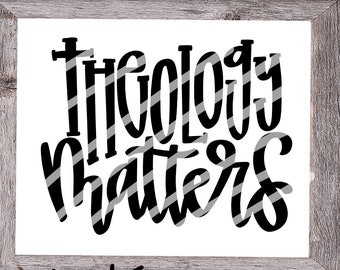 Theology Matters SVG digital file