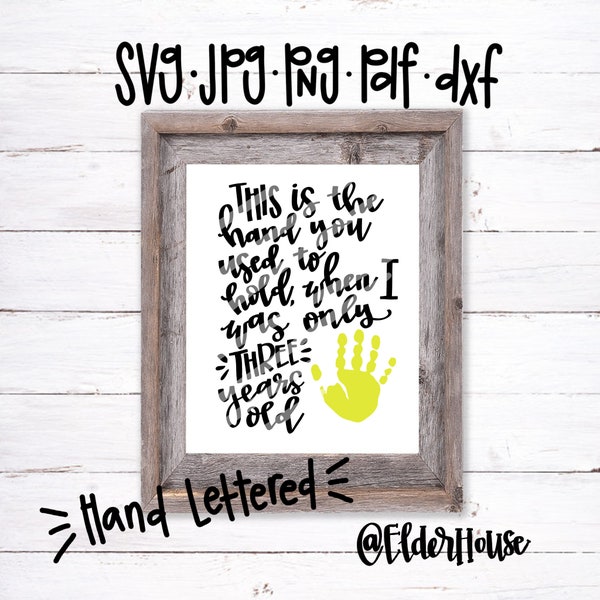 This is the Hand You Used to Hold AGE THREE - Kids Printable Handprint Artwork