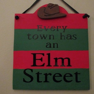 Freddy Krueger Every town has an Elm St sign