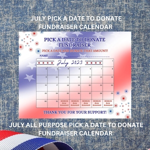 July Pick A Date Fundraiser, Pick a Date to Donate Printable, July Fundraiser Calendar, All Purpose Fundraiser Calendar, Fundraiser Flyer
