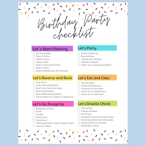 May include: A colourful checklist for planning a birthday party. The checklist is divided into sections: Let's Start Planning, Let's Reserve and Book, Let's Go Shopping, Let's Party, Let's Eat and Cake, and Let's Double Check. Each section has a list of tasks to complete.