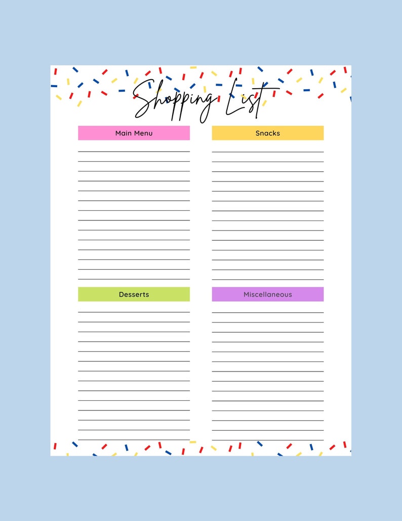 May include: A printable shopping list with colourful confetti at the top and bottom. The list is divided into four sections: Main Menu, Snacks, Desserts, and Miscellaneous. Each section has a coloured header and lined spaces for writing.