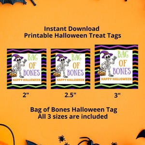 May include: Three square printable Halloween treat tags featuring a skeleton wearing a purple witch hat and holding a pumpkin bucket. The text reads BAG OF BONES and HAPPY HALLOWEEN. The tags are shown in 2 inch, 2.5 inch, and 3 inch sizes.