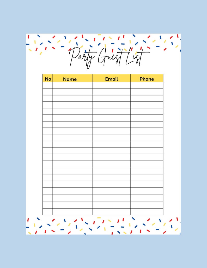 May include: A printable party guest list template with a yellow header and a confetti border. The header says "Party Guest List". The table has columns for "No", "Name", "Email", and "Phone".