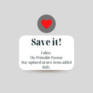 May include: A white rectangle with rounded corners and a gray shadow. The text "Save it!" is in bold black font. Below the text is a smaller font that reads "Follow The Printable Passion Stay updated on new items added daily."