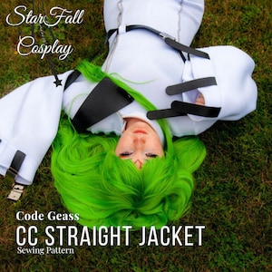 May include: A white jacket with black accents and a green wig. The jacket has a belt and a zip. The text "Code Geass CC STRAIGHT JACKET Sewing Pattern" is at the bottom of the image.